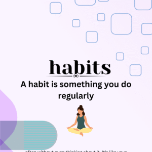 habits